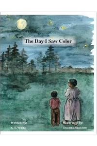 The Day I Saw Color