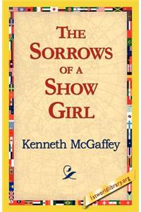 The Sorrows of a Show Girl