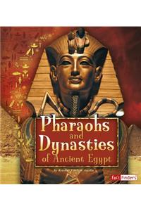 Pharaohs and Dynasties of Ancient Egypt