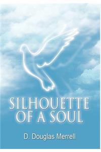Silhouette of a Soul