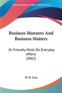 Business Manners And Business Matters