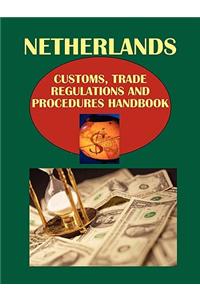 Netherlands Customs, Trade Regulations and Procedures Handbook
