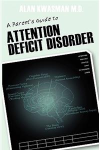 A Parent's Guide to Attention Deficit Disorder