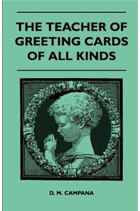 The Teacher of Greeting Cards of All Kinds