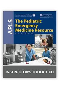Apls: The Pediatric Emergency Medicine Resource Instructor's Toolkit CD-ROM