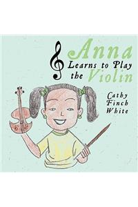 Anna Learns to Play the Violin