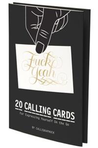 Calligraphuck Calling Cards