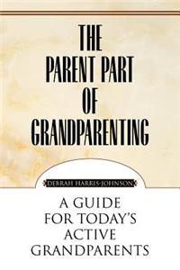 Parent Part of Grandparenting