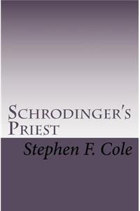 Schrodinger's Priest