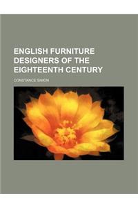 English Furniture Designers of the Eighteenth Century