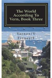 World According To Vern, Book Three