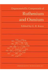 Organometallic Compounds of Ruthenium and Osmium