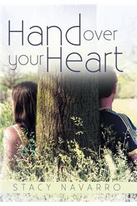 Hand Over Your Heart