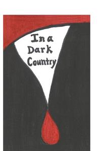 In a Dark Country