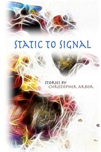 Static To Signal