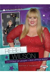 Rebel Wilson: From Stand-Up Laughs to Box-Office Smash