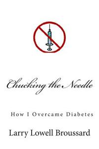 Chucking the Needle