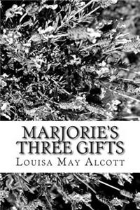 Marjorie's Three Gifts