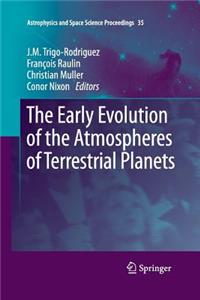 Early Evolution of the Atmospheres of Terrestrial Planets