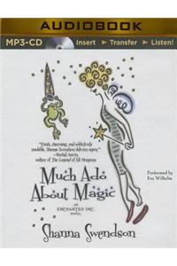 Much ADO about Magic