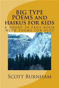 BIG TYPE POEMS and haikus for kids