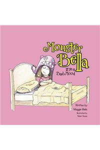 Monster Bella Is in a Bad Mood