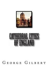 Cathedral Cities of England