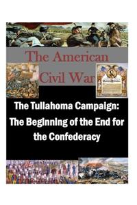 Tullahoma Campaign: The Beginning of the End for the Confederacy