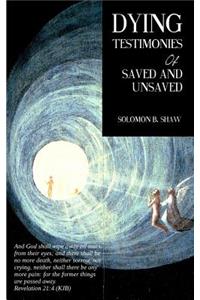 Dying Testimonies Of Saved And Unsaved