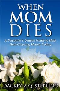 When Mom Dies