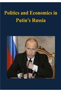 Politics and Economics in Putin's Russia