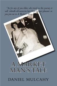 Market Man's Tale