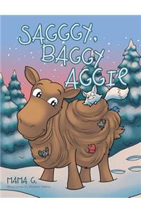Sagggy, Baggy Aggie