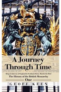 Journey Through Time: The History of the British Monarchy