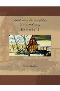 Schicksal um Gut von Gahlen- Die Entscheidung