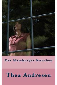 Der Hamburger Knochen
