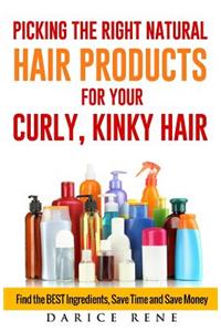 Picking the Right Natural Hair Products for your Curly, Kinky Hair