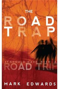 The Road Trap