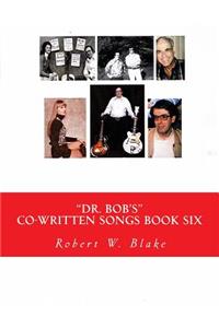 Dr. Bob's Co-Written Songs