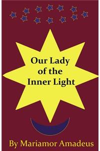 Our Lady of the Inner Light