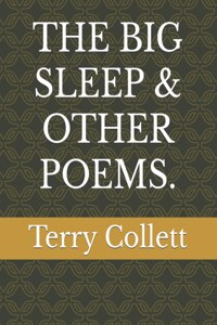The Big Sleep & Other Poems.