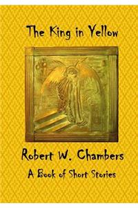 King in Yellow: A Book of Short Stories