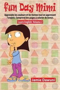 Fun Day Mimi: Apprendre L'Anglais