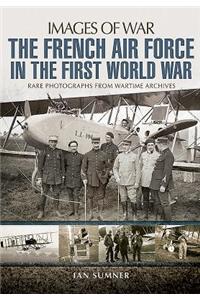 The French Air Force in the First World War