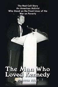 Man Who Loved Kennedy