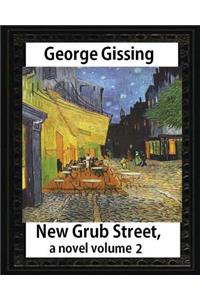 New Grub Street, a novel (1891), by George Gissing, volume 2