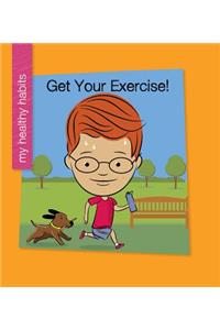 Get Your Exercise!