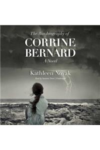 The Autobiography of Corrine Bernard Lib/E