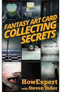 Fantasy Art Card Collecting Secrets