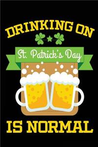 Drinking On St. Patrick's Day Is Normal: Saint Patrick's Day Journal